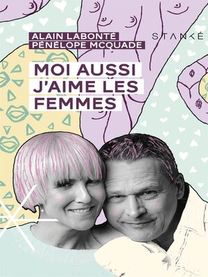 cover image of Moi aussi j'aime les femmes